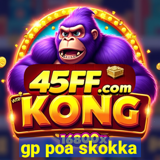 gp poa skokka